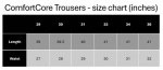 Comfort Core Trousers - Chart Size